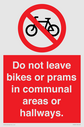 do-not-leave-bikes-or-prams-in-communal-areas-or-hallways-prohibition-sign~
